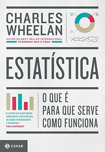 Capa do livro Estatística: O que é, para que serve, como funciona