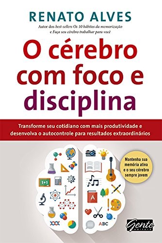 Capa do livro O cérebro com foco e disciplina